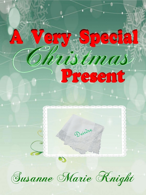 Title details for A Very Special Christmas Present by Susanne Marie Knight - Available